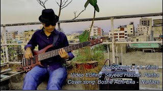 10 Warfaze  Boshe Achi Eka  Bass Cover by Partho [upl. by Leverett]