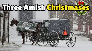 The Three Amish Christmases [upl. by Rafaellle]