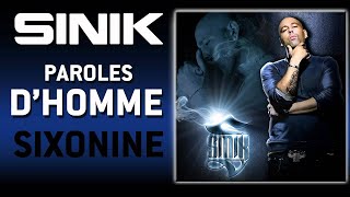 Sinik  Paroles DHomme Son Officiel [upl. by Fessuoy577]