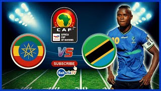 🔴 LIVE ETHIOPIA  0  vs  2  TANZANIA  KUFUZU AFCON 2025 [upl. by Etteniotnna742]