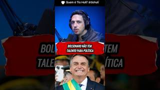 BOLSONARO NÃO TEM TALENTO PARA POLÍTICA tiohuli ​⁠ otiohuli bolsonaro direita jairbolsonaro [upl. by Vivyanne]