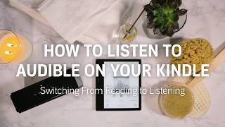 How to Switch from Reading to Listening to Audible Audiobooks Using Your Kindle [upl. by Gronseth]