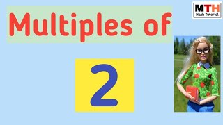 Multiples of 2  Find the multiples of 2 [upl. by Schapira]