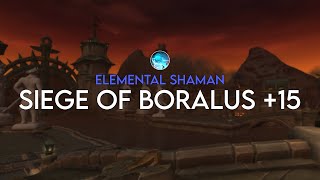 Siege of Boralus 15  Elemental Stormbringer Shaman [upl. by Noicnecsa]