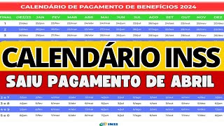 CALENDÁRIO INSS ABRIL 2024 JÁ ESTÁ DISPONÍVEL PARA OS APOSENTADOS [upl. by Weathers]