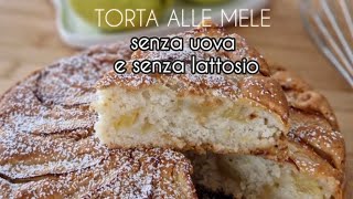 Torta di mele senza uova e senza lattosio [upl. by Alikahs]