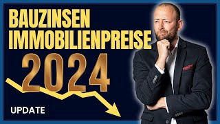 Bauzinsen  Immobilienpreisentwicklung 2024 baufinanzierung [upl. by Candi]