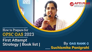 OPSC OAS 2023  First Attempt Strategy by OAS Rank2Exam Preparation Tips amp Book List [upl. by Daphie800]