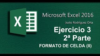 Excel Básico  Ejercicio 3  Formato de celda II  2ª Parte [upl. by Ronym]