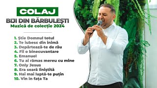 Biji din Bărbulești  MUZICĂ CREȘTINA DE COLECȚIE 2024 [upl. by Millicent287]