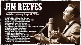 Best Songs Of Jim Reeves  Jim Reeves Greatest Hits Full Album 2023  old country [upl. by Sibilla960]