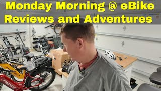 eBike Reviews Monday Morning [upl. by Coyle]