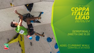 Coppa Italia Lead 2024  3° prova  Adel Climbing Wall  Campitello di Fassa  SEMIFINALI [upl. by Finny]