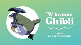 W krainie Ghibli 2 Kolejne tytuły Studia Ghibli na dużym ekranie [upl. by Nylisoj147]