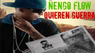 Ñengo Flow  Quieren Guerra ╬ 尺 ╬ Junio 2013 ╬ [upl. by Enirak]