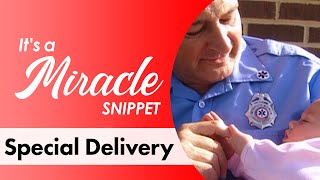 Special Delivery  Its a Miracle Snippet [upl. by Aramoy]