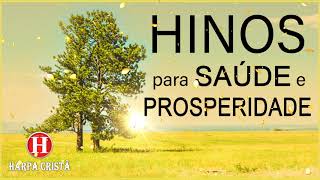 Louvores da Harpa Cristã 🙏 Hinos para Saúde e prosperidade  Os Melhores [upl. by Nnahs337]