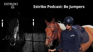 Explorando los primeros pasos en el salto ecuestre Be Jumpers en Estribo Podcast Capítulo 09 [upl. by Johns420]