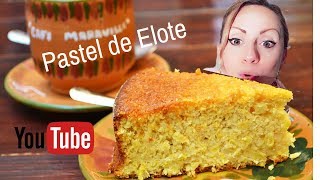 PASTEL DE ELOTESIN HARINA Receta súper fácil y económica PRITTYPAT [upl. by Lasonde]