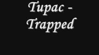 Tupac  Trapped Lyrics [upl. by Aseena]