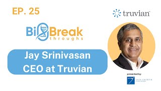 25  Jay Srinivasan CEO of Truvian [upl. by Jaehne]