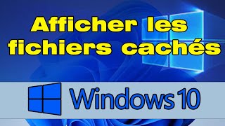 Comment afficher les fichiers cachés Windows 10 [upl. by Aisaim]