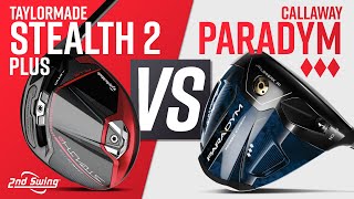 TAYLORMADE STEALTH 2 PLUS vs CALLAWAY PARADYM ♦♦♦  Driver Comparison [upl. by Presley]