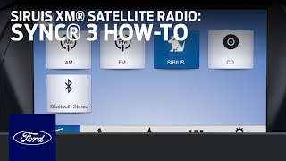 Using SiriusXM® Satellite Radio With SYNC® 3  Ford HowTo  Ford [upl. by Norved]