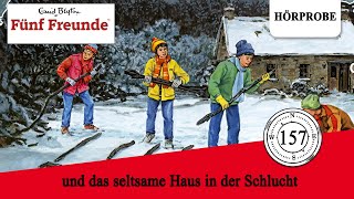 Fünf Freunde  Folge 157 und das seltsame Haus in der Schlucht  Hörprobe zum Hörspiel [upl. by Stanly]