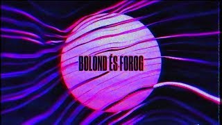 hiperkarma  bolond és forog official audio [upl. by Gaudette635]