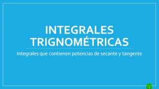 Integral trigonométrica de potencias de secante y tangente [upl. by Olympie175]