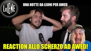 REACTION ALLO SCHERZO DELLE IENE AD AWED  IO e AMEDEO PREZIOSI NON SIAMO PIÚ SUOI AMICI [upl. by Riggall]