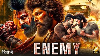 ENEMY quot Allu Arjun 2024 New Released Full Hindi Dubbed Action Movie  New Blockbuster Movie 2024 [upl. by Acenom]