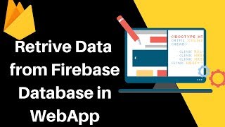 Firebase WebApp Tutorial for Begginers Retrive Data to Firebase Database in WebApp [upl. by Latton]