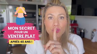 Mon secret pour un ventre plat après 40 ans 🤫 [upl. by Anirual769]