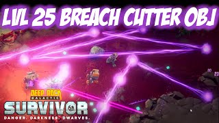 Lvl 25 Breach Cutter Obj Hazard 4 Salt Pit  Deep Rock Galactic Survivor [upl. by Carrew]