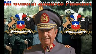 Mi General Augusto Pinochet  Chilean Song about Pinochet [upl. by Hickie773]