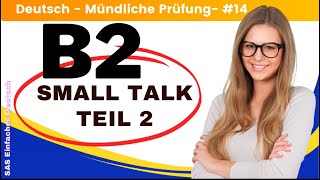 B2 Deutsch Test für den Beruf  Mündliche  Teil 2  Diskussion  beruflich  TELC Small Talk🇩🇪 [upl. by Constance784]