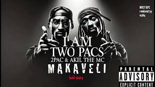 Makaveli  2Pac amp Akil The Mc   hail mary  ezku ai remix   feat Prince ltal Joe [upl. by Inahteb]