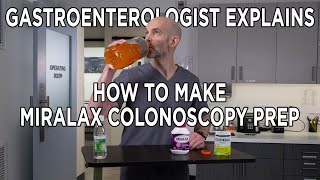 EASY COLONOSCOPY PREP THIS GI DOCTOR SHOWS YOU HOW TO MAKE MIRALAX BOWEL PREP [upl. by Davita]