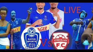 🔴LIVE RAYON SPORTS 1 VS 0 ETINCELLES FCKIGALI PELE STADIUM [upl. by Rheba]