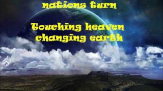 Touching Heaven Changing Earth with lyrics [upl. by Jessa]