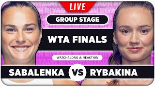 SABALENKA vs RYBAKINA  WTA Finals 2024  LIVE Tennis Watchalong Stream [upl. by Lange]