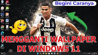 Cara Mengganti Wallpaper Laptop Windows 11 [upl. by Arobed]