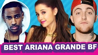 Best Ariana Grande Boyfriend Debatable [upl. by Glynda]