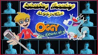 Oggy and the Cockroaches Theme  Saturday Morning Acapella [upl. by Orodisi]