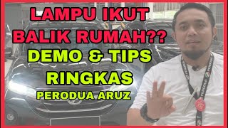 LAMPU IKUT BALIK RUMAH PERODUA  DEMO amp TIPS FOLLOW ME HOME FUNCTION [upl. by Bern]