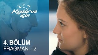 Kızlarım İçin 4 Bölüm Fragmanı  2 [upl. by Paris]