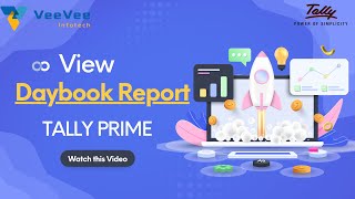 How to View Daybook Report in Tally Prime   Tamil  VeeVee Infotech [upl. by Annaer]