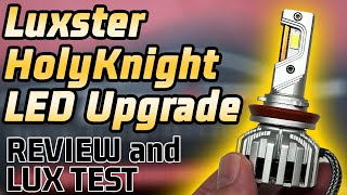 Luxster 2025 HolyKnight LED Headlight Upgrade  Better than the Punisher Review and Lux Test [upl. by Aran195]